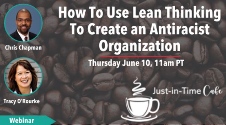 How To Use Lean Thinking To Create An Antiracist Organization with Christopher Chapman